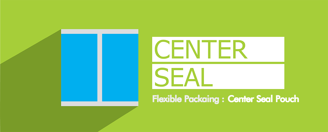 Center seal pouch Center seal pouch