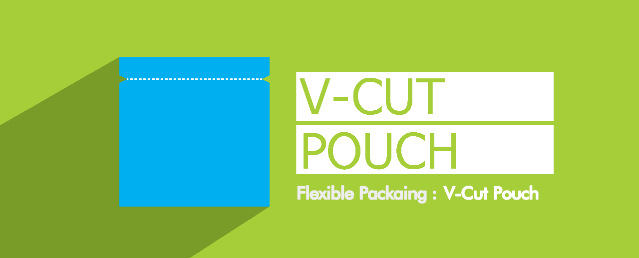V cut pouch V cut pouch